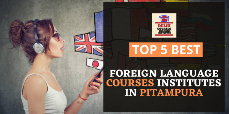 Top 5 Foreign Language Training Institute In Pitampura 