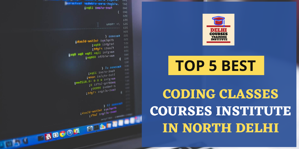 Top 5 Online Coding Classes Courses Institute in North Delhi