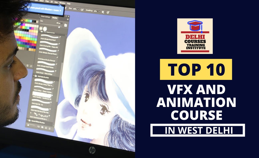 Top 10 VFX And Animation Course In West Delhi