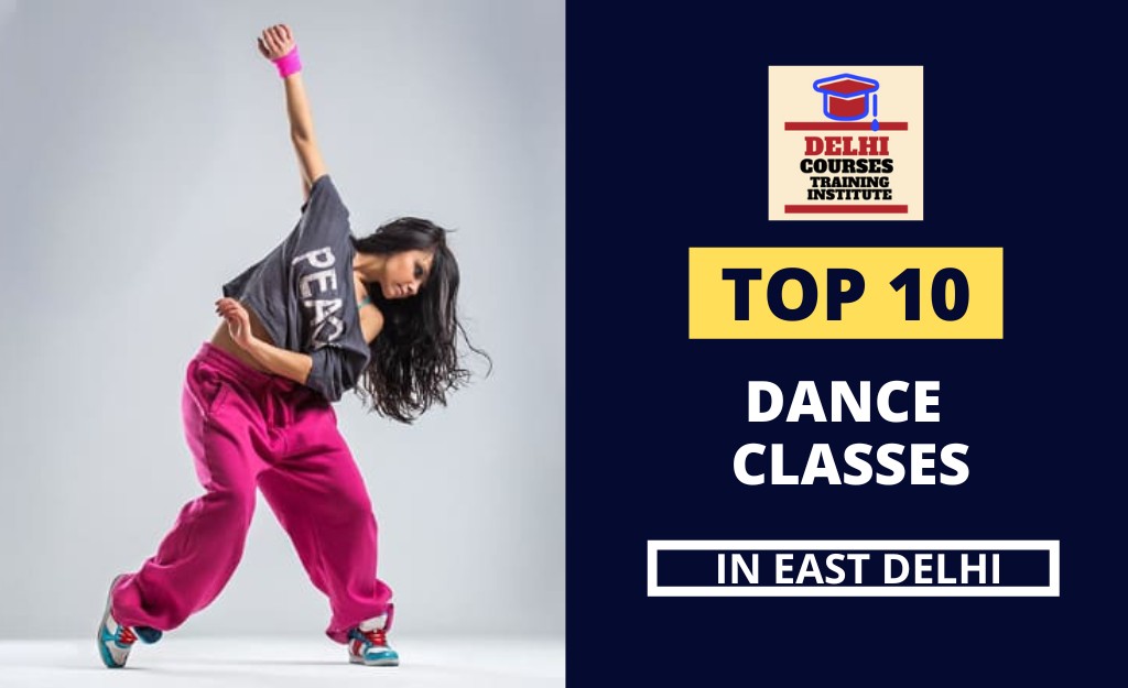 Top 10 Dance Classes In East Delhi