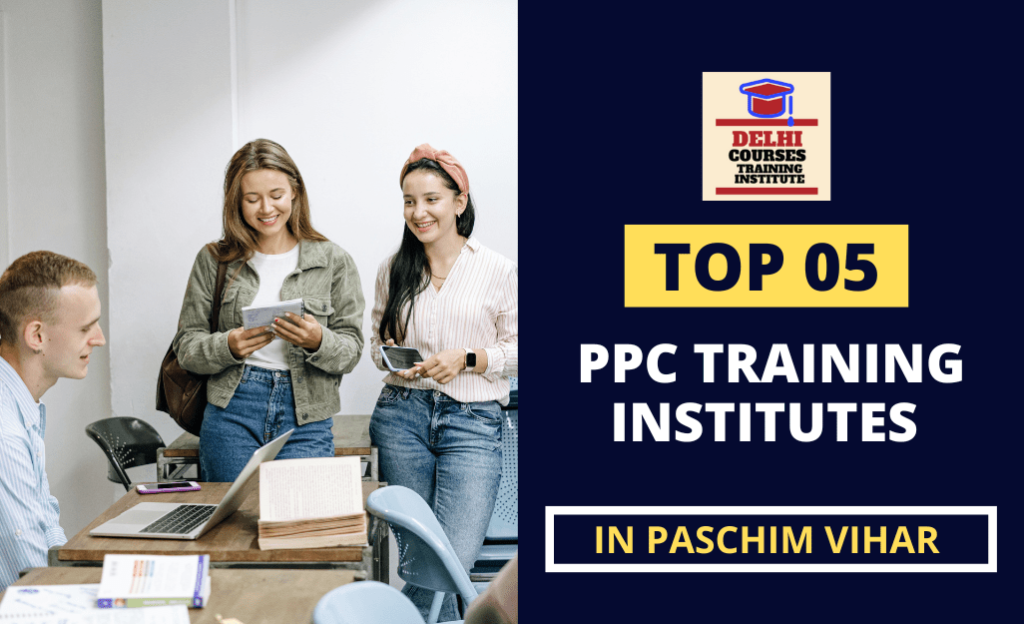 PPC Training Institute In Paschim Vihar Delhi