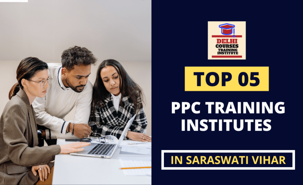 PPC Training Institute In Saraswati Vihar Delhi