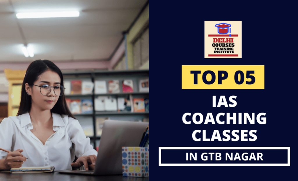 IAS Coaching Classes in GTB Nagar