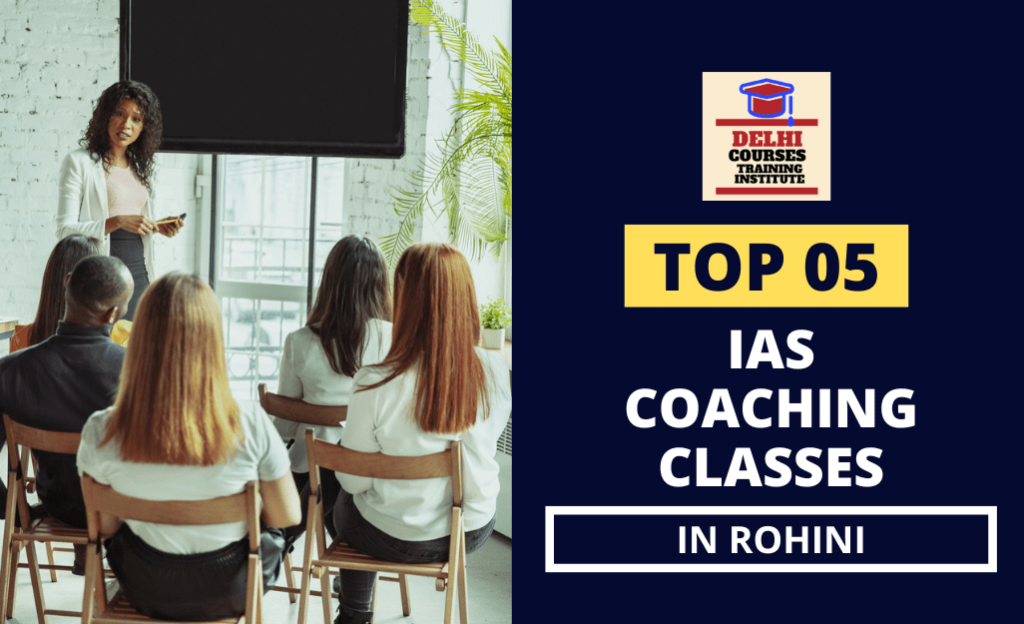 IAS Coaching Classes in Rohini