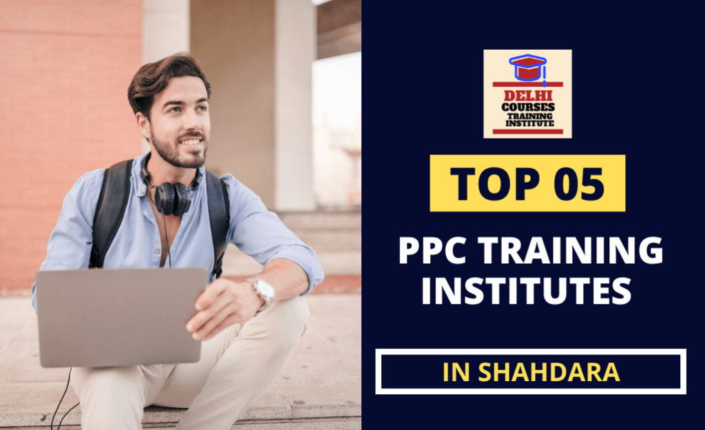 PPC Training Institute In Shahdara Delhi